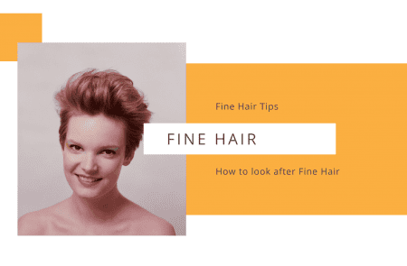 Styling and care for fine hair